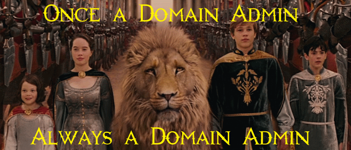 Once a Domain Admin, always a Domain Admin